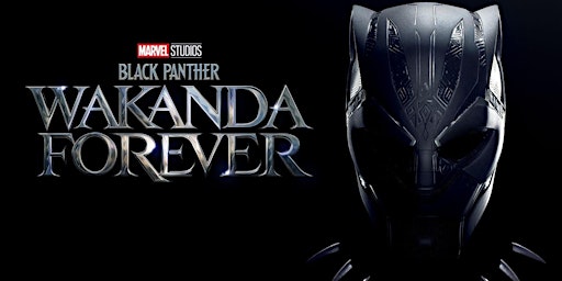 Black Excellence Wakanda - A private screeening of Marvel's Black Panther 2
