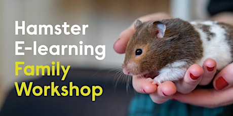Hamster e-learning Family Workshop
