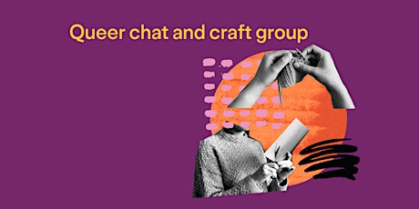 Hauptbild für Queer Chat and Craft