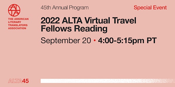 2022 ALTA Travel Fellows Reading Recording (free & open to the public)