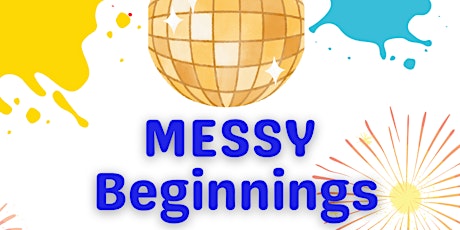Messy Beginnings primary image