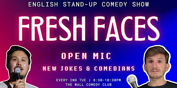 English Stand-Up Comedy - Fresh Faces Open Mic #2