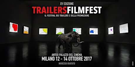 Immagine principale di TRAILERS FILMFEST Il festival dei trailers e della promozione cinematografica 