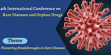 4th International Conference on Rare Diseases & Orphan Drugs