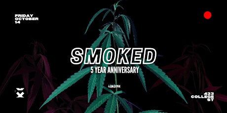SMOKED : 5 Year Anniversary