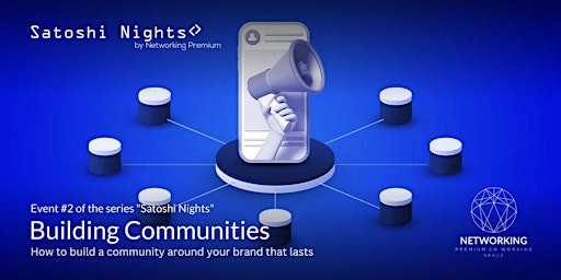 Satoshi Nights: Building Communities