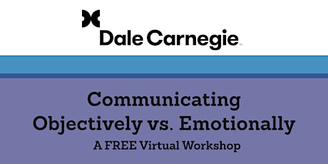 Communicating Objectively vs. Emotionally