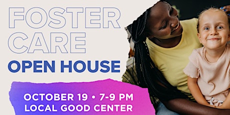 Get Involved! Foster Care Open House