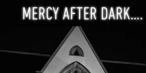 Mercy After Dark