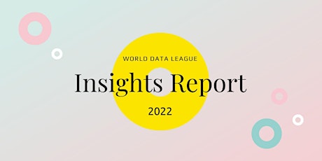 World Data League Insights Report Launch 2022