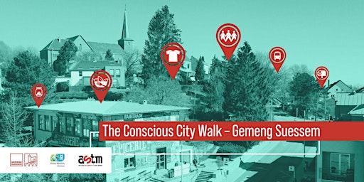 The Conscious City Walk – Gemeng Suessem (en francais)