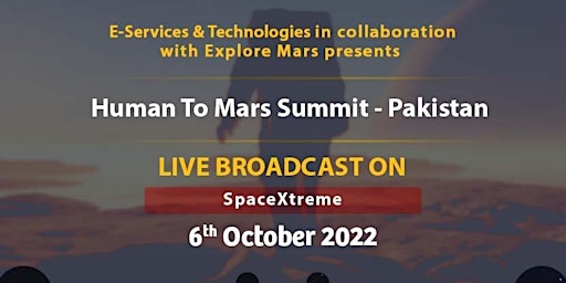 Humans to Mars Summit - SpaceXtreme Pakistan