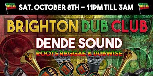 BRIGHTON DUB CLUB @ BRIGHTON KOMEDIA - DENDE SOUND SYSTEM