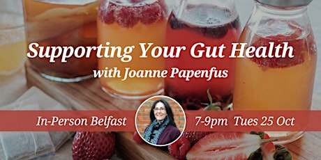 Hauptbild für CNM Belfast Health Talk: Supporting Your Gut Health