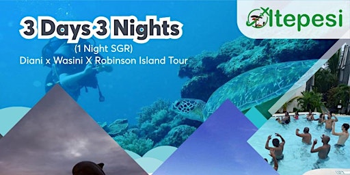 3 Days 3 Nights Diani,Wasini and Robinson Island tour @17500/=