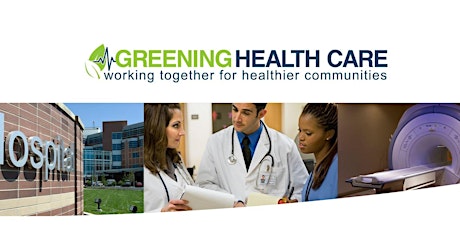 Greening Health Care Forum 2022 - Join Us!