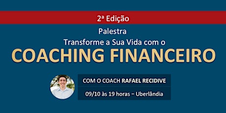 Imagem principal do evento Transforme a Sua Vida com o Coaching Financeiro - 2a Edição