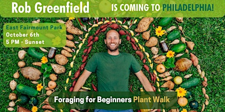 Foraging for Beginners: Plant Walk with Rob Greenfield in Philadelphia, PA