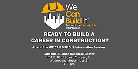 We Can Build It - Information Session