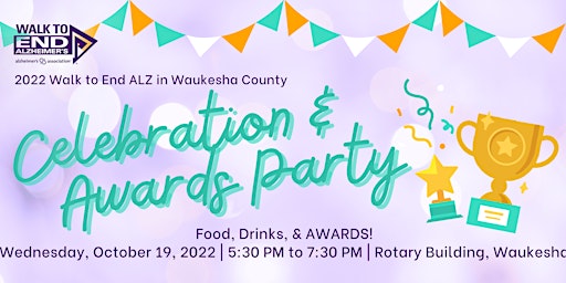 Walk to End ALZ in Waukesha County Celebration & Awards Party