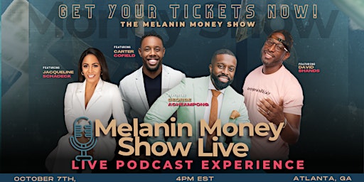 The Melanin Money Meetup - A Live Podcast Experience