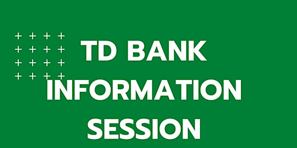 Kamloops-TD Bank Information Session