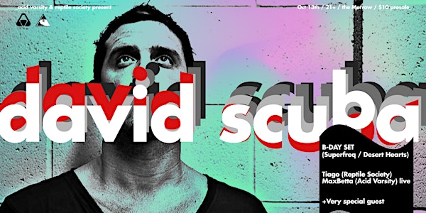 David Scuba B-Day Party l Tiago l MaxBetta l Special Guest