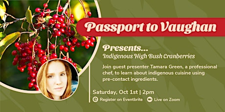 Passport to Vaughan: Indigenous High Bush Cranberries