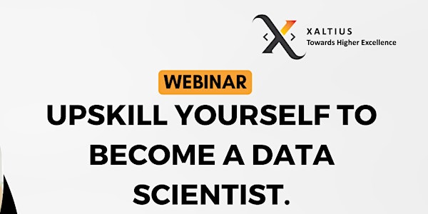 Upskill yourself to become a Data Scientist