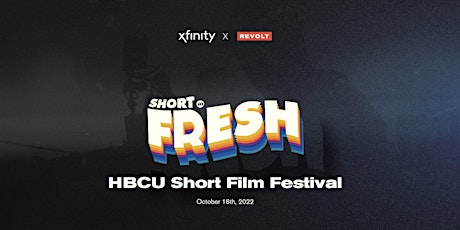 Short & Fresh Film Fest: HBCU Edition