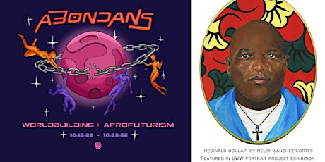 Opening for Abondans: Worldbuilding + Afrofuturism and UWW Portrait Project