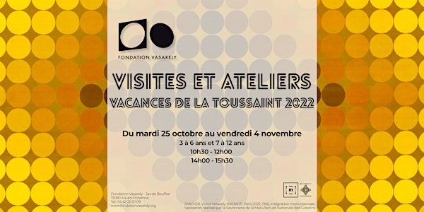 Visites et ateliers - Vacances de la Toussaint 2022 - 3/6 ans