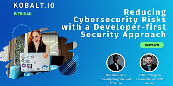 Rewatch Reducing Cybersecurity Risk with Developer-first Security Approach
