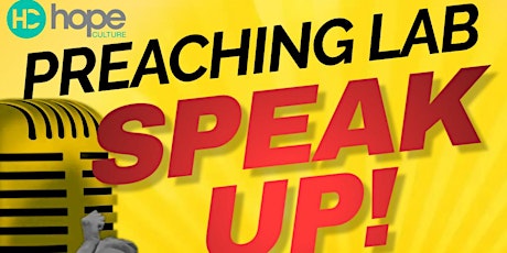 SPEAK UP! - PREACHING LAB