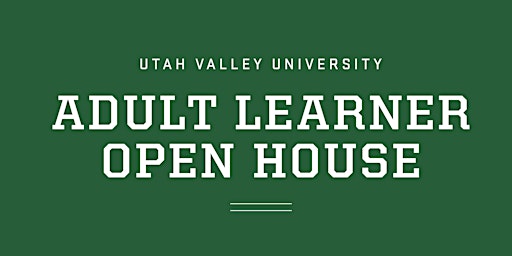 UVU Adult Learner Open House 2023