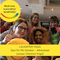 Feel Good Friday October - Laughter Yoga  in ALTRINCHAM