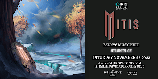 Iris Presents:  MITIS at Believe Music Hall | Saturday, November 26th