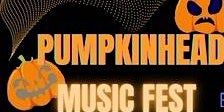 Pumpkinhead Music Fest
