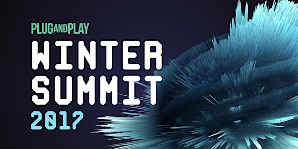 Plug and Play Winter Summit 2017