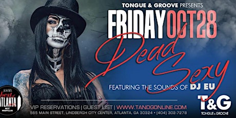 Dead Sexy Halloween Party featuring DJ EU at Tongue and Groove
