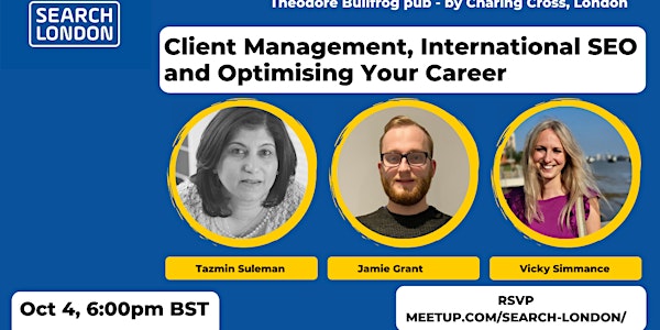 Build Great Client Relationships, Optimise Your Career &  International SEO