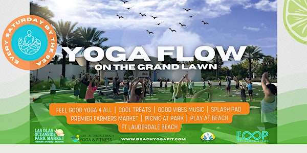 Yoga Flow on the Grand Lawn, Cool Treats, Premier Market & Beach!