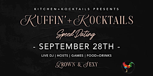 Kuffin' + Kocktails II - Speed Dating 2022