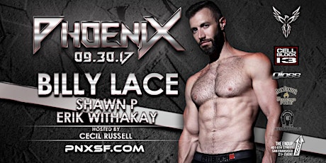 PhoeniX - 09.30.17 - Billy Lace + Shawn P + Erik Withakay #PNXSF primary image