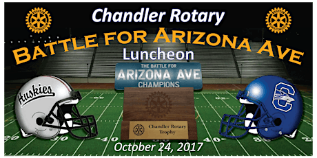 Chandler Rotary 2017 Battle for Arizona Avenue Luncheon primary image