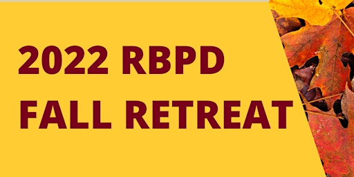 2022 RBPD Fall Retreat