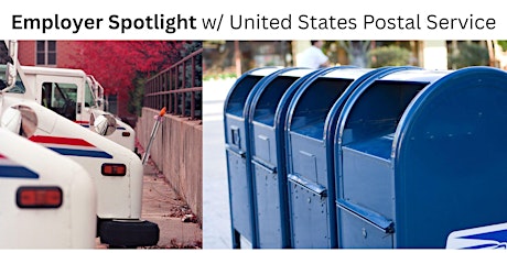 Employer Spotlight w/ United States Postal Service