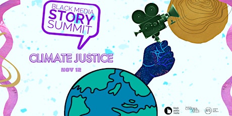 Black Media Story Summit: Climate Justice (In-Person)