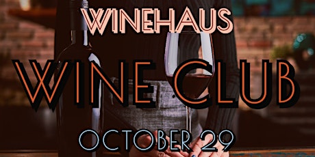 October  Wine Club at the Haus