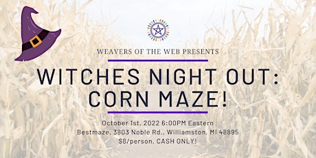 Witches Night Out: Corn Maze!